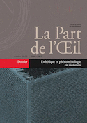 Part de l'oeil n° 21/22 - esthetique et phenomenologie en mutation (La)